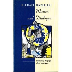 Mission And Dialogue by Michael Nazir-Ali